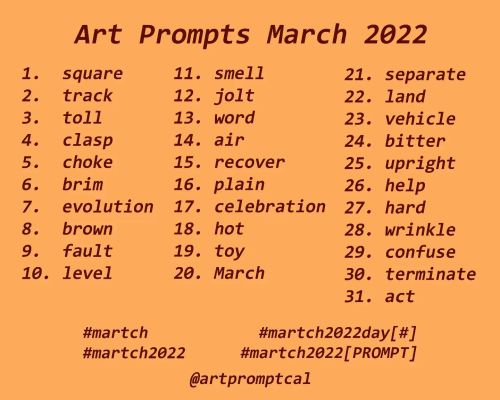March prompts coming in warmish - - -  #artpromptcal #artprompts #dailyartchallenge #dailyartprompts