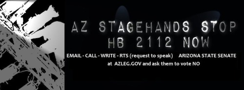 chavisory:busyasabree:propitlikeithot:neotrotsky:Calling all Arizona stagehands! The Republican led 