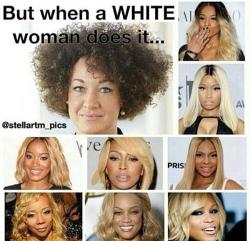 muvaearth:  im livid about this garbage ass post that a black man made to defend a white woman while contributing to the slander &amp; oppression of black women  Stupid tho.  Where are any of them black women donning whiteface and representing themselves