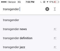 genderoftheday:  Today’s gender of the day is: transgender jazz[image description: a search bar with the word “transgender” already typed. there are three suggestions underneath: “transgender news,” “transgender definition,” and “transgender