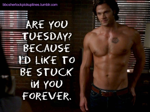 Porn photo bbcsherlockpickuplines:  “Are you Tuesday?