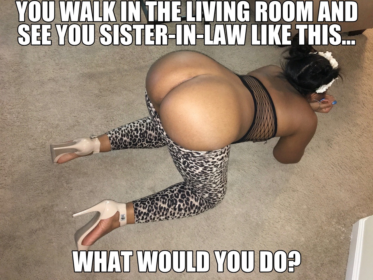 Fuck her in the ass, but take some pics first and let her know she&rsquo;s my
