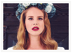 delreigns:  Choose your last words, this is the last time. ‘Cause you and I, we were born to die. 