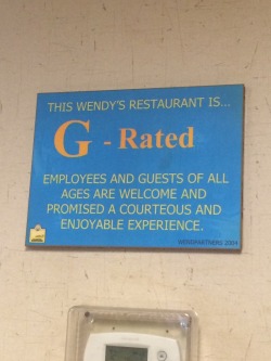 kramergate:  gothicprep:  take me to the r rated wendys. take me to the wendys that quentin tarantino directed.  i want to know the story of why this sign has to be here so bad 