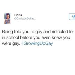 we-all-try-247:  haveitjoeway:  therisingearlgrey:  kanowest:  Right like tf #growingupgay  This was the one for me.  OH MY GOD THIS IS ACTUALLY ME    Yep this happened. It sucked.