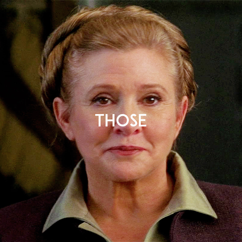 life-is-a-movie:  In loving memory of our princess, Carrie Fisher.