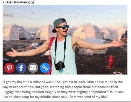 thegarnet:  thegarnet:  remember when fyre fest happened like a year or so ago and there was this article where the attendees complained about how shitty it was but there was this one middle class dude who won a ticket through like a lottery or something