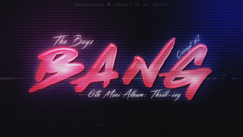 THE BOYZ 6TH MINI ALBUM: THRILL-ING Concept #2 > BANG