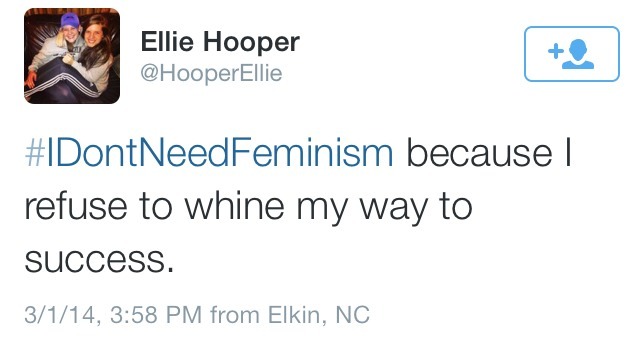 gaymommy:  #idontneedfeminism aka stupid white women that don’t actually know what