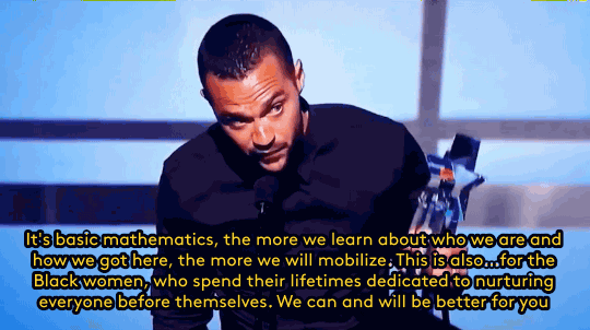 thenerdsaurus:    Jesse Williams Speech at 2016 BET Awards after receiving Humanitarian Award  “A system built to impoverish, divide and destroy us cannot stand if we do…” 