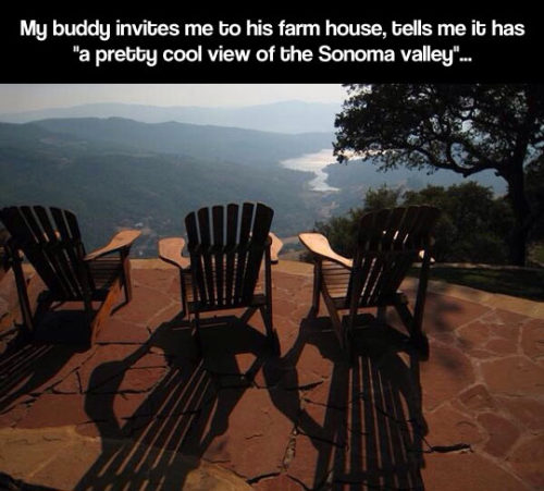 advice-animal:  The view is ridiculously perfect…http://advice-animal.tumblr.com/ 
