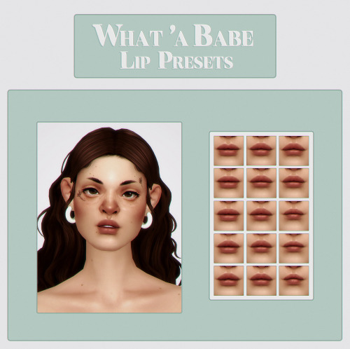 sammmi-xox: ~ What ’a Babe Lip Presets ~Stuff~ all ages and genders~ 15 presets~ I highly recommend 