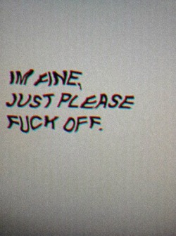 depressionchangeseverything:  I said please