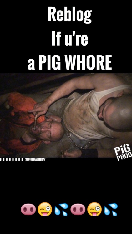 bootdog:letsdirtypig:rubberpig1:I am that alright.Fuck yeahhhhhhhhI am a pig whore!I am a fucking fi