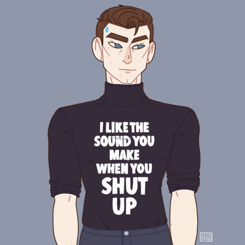 I like the sound you make when you shut upFinished Nines for the dumb/meme shirt series! I forgot to