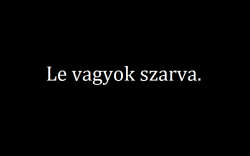 nulla-onbizalom:  húúú hogy ez mennyire megszokott érzés:’D 