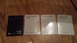 grimm-the-reaper:  So I played cards against humanity last night