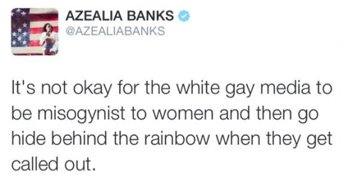 geodude:  lndieboy:  White gay media… Where? On a single TV show that literally no one watches or even cares about for that matter? And her viewpoint is based on the idea that gay mean are the most misogynistic, when in reality, gays (white and