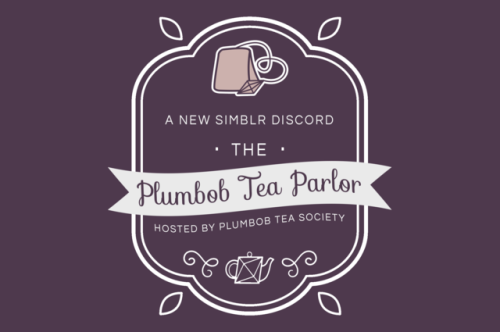 Announcing The Plumbob Tea ParlorWe’re delighted to announce a brand new discord server for simmers,