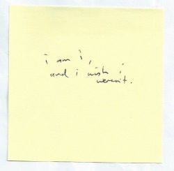 nicethingsinuglyhandwriting:  I am I, and