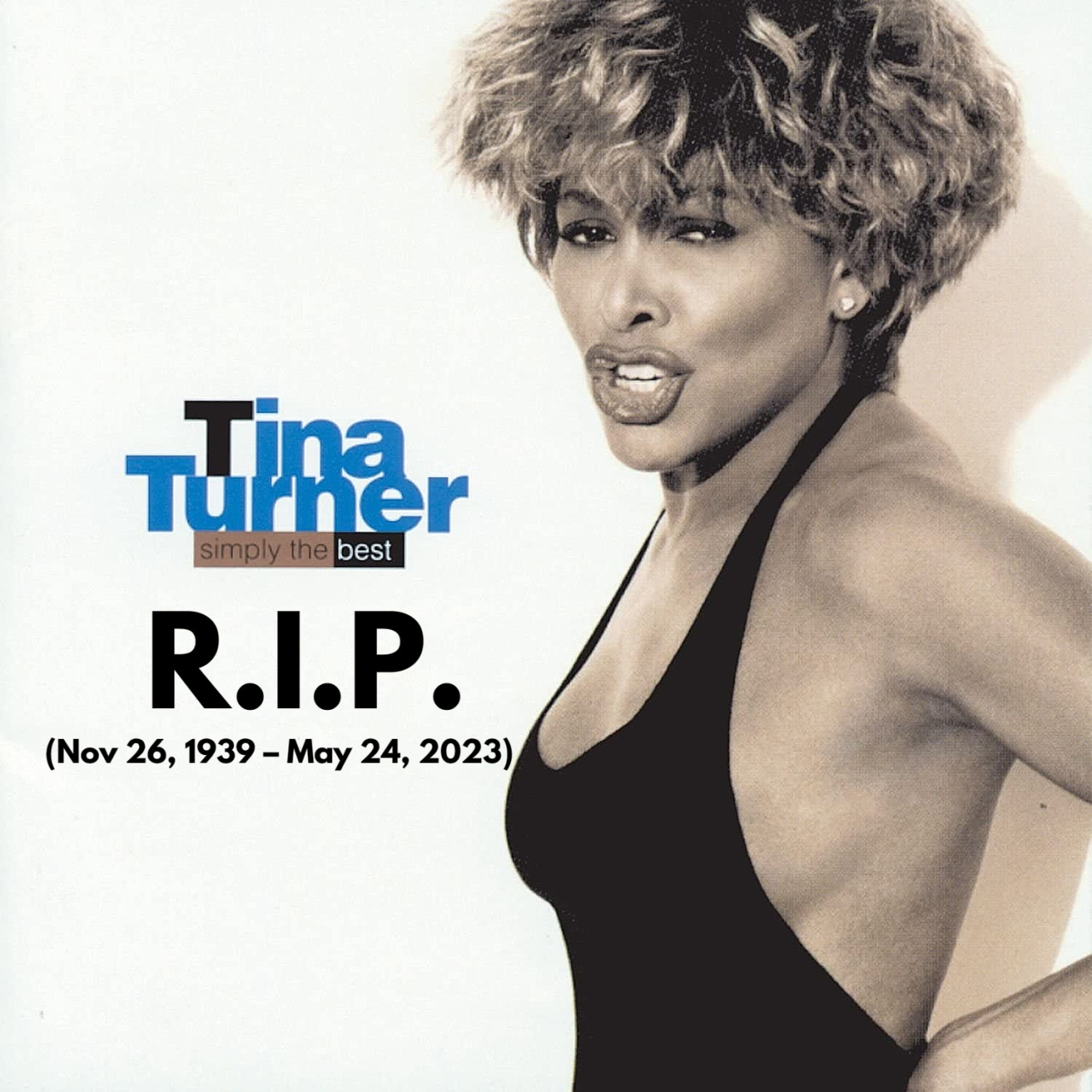 <p>I am saddened to hear that Tina Turner has passed away at the age of 83. R.I.P. You were simply the best.</p>