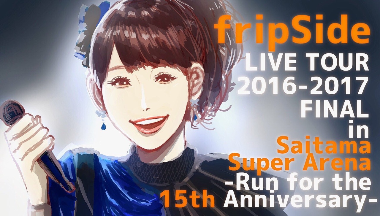 When I Opened My Eyes What I Saw Was Freedom Raikoujolno Fripside Live Tour 2016 2017