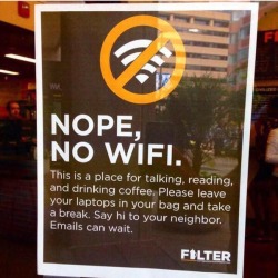 nitrostreak:bogleech:stopwhitepeopleforever:They act like I’m really not about to walk over to Starbucks lmfaoMore honest sign:&ldquo;Fuck you if you want to talk to distant loved ones at our cafe&rdquo;&ldquo;Fuck you if you wanted a cafe environment