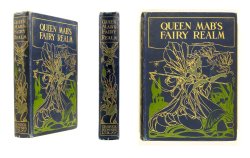 michaelmoonsbookshop:  Queen Mab’s Fairy RealmLondon George Newnes 1901 Illustrators include Arthur Rackham[Sold]