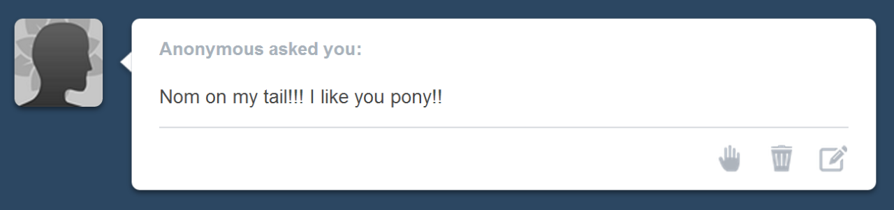 Anon likes me (Sorry for pretty much usin the same pic, Its late and I should really