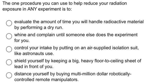 fluorescentbrains:fluorescentbrains:this lab safety training module is sending meI feel like whoever wrote these questions was speaking from experience 