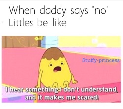 daddieslittlecutie:  stuffy-princess:  Sorry….