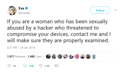 littlewitchlingrowan:  anexperimentallife: The director of cybersecurity from the Electronic Freedom Foundation is offering to help women who have been threatened with compromise of their devices.  I better see EVERYBODY reblogging this 