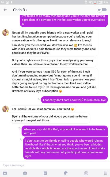 thebellygoddess:  I sell things, it’s my job. This guy has been hounding me for months saying he’s gonna pay, buy this or that, and then never does. And he gets so butthurt when I say I’m not gonna shoot the shit and chat for free. I’m not looking