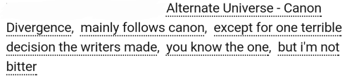 ao3tagoftheday: The Ao3 Tag of the Day is: Don’t be ashamed. We’re all bitter.