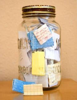 ohiray:  kjon3s:  katbot:   “Start on January 1st with an empty jar. Throughout the year write the good things that happened to you on little pieces of paper. On December 31st, open the jar and read all the amazing things that happened to you that year.”