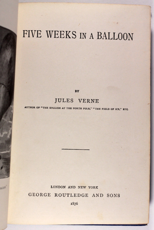 Five Weeks in a Balloon Jules Verne 1876 First Published in English 1869 - an attractive bright clea