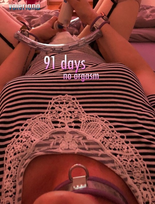 91 days no orgasm. But I was allowed to edge and we call it „new orgasm“. I may have a new orgasm if