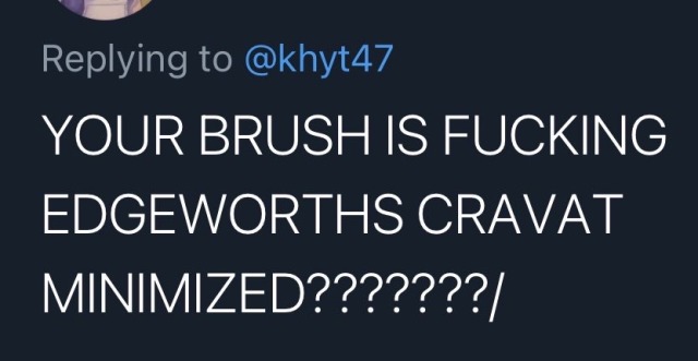 khytal:khytal:SOMEONE ASKED ME WHAT BRUSH I WAS USING