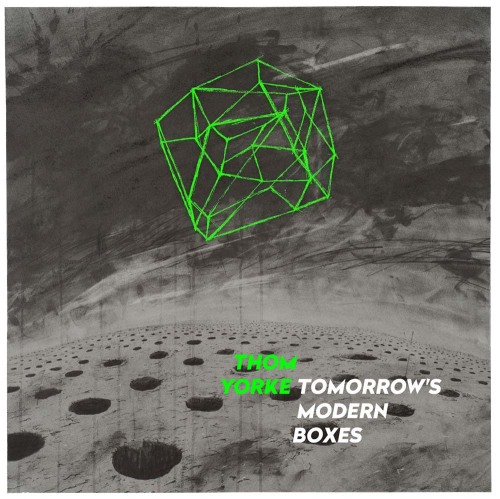 Oh hey internet, you can get Thom Yorke&rsquo;s new album &lsquo;Tomorrow&rsquo;s Modern