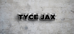 tastyblkman:  Tyce Jax 