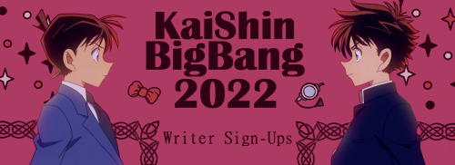 kaishinbigbang: Kaishinbigbang 2022 Writer Sign-ups and Claims OPENHowdy friends, Mac here!Sign-ups 