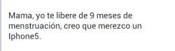 yo-te-queria-culiao:  pero me diste 40 días seguidos después de que naciste.. cabra culia xd