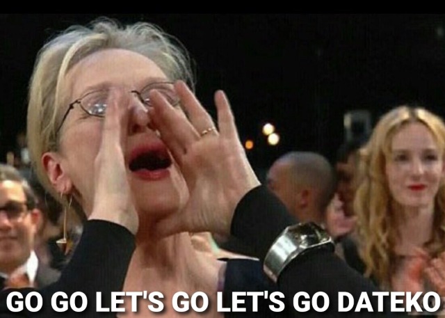 Go Go Lets Go Lets Go Dateko On Tumblr Go Go Lets Go Lets Go Dateko On Tumblr