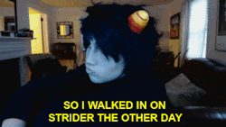 noahthehuman:  double0strider:  noahthehuman:  double0strider:  I DONT EVEN KNOW WHAT THIS LOOKS LIKE BUT IT IS MOST DEFINITELY NOT FRIENDSHIP.   jadE WILL LOVE THIS   EGBERT YOU INSOLENT FUCKER   I do what ever I WANT #yolo #cantbetamed 