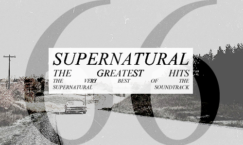 66 Of The Most Memorable Tracks From Supernatural