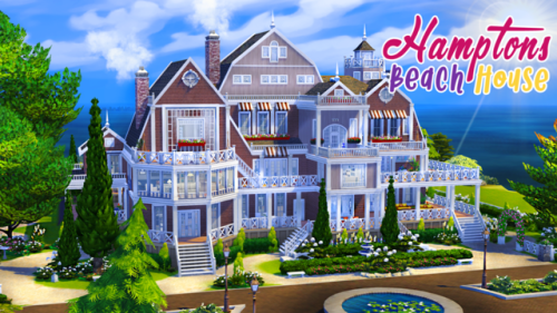 HAMPTONS INSPIRED BEACH HOUSE   She has 6 bedrooms but easily accommodates more sims! Guest house, w