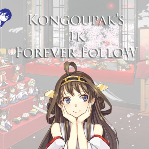 kongoupak:  I finally reached 1,000 followers! I got here pretty fast as soon as I met these weeaboos on here and made my dash fun and filled with anime tiddies, shitposting, idols, and ship girls.  So, thanks to everyone for following me, and you should