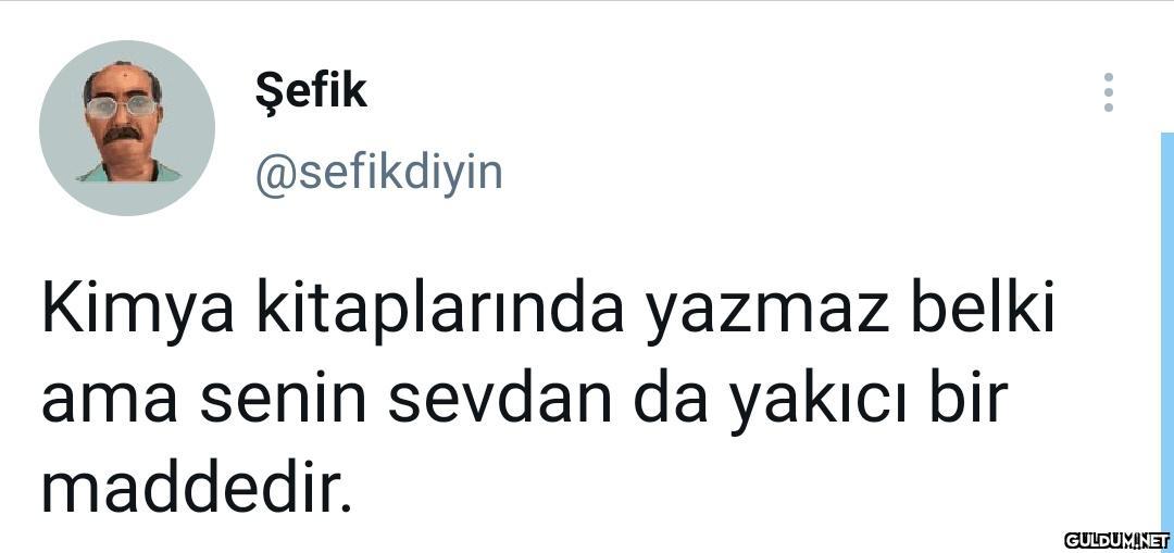 " Şefik @sefikdiyin Kimya...