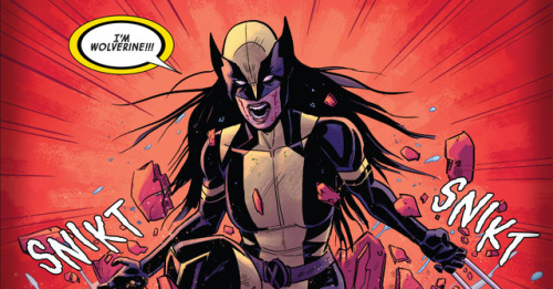 veliseraptor: “I’m not a thing. I’m Laura Kinney! I’m the daughter of Sarah. I’m the daughter of Logan. I’m Wolverine!!!” All-New Wolverine #18 (2017) | w: Tom Taylor, a: Nik Virella 