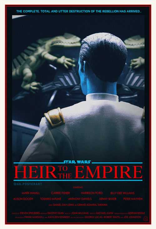 Heir to the Empire; an alternate universe poster! The 90′s saw the Star Wars saga continue with Star